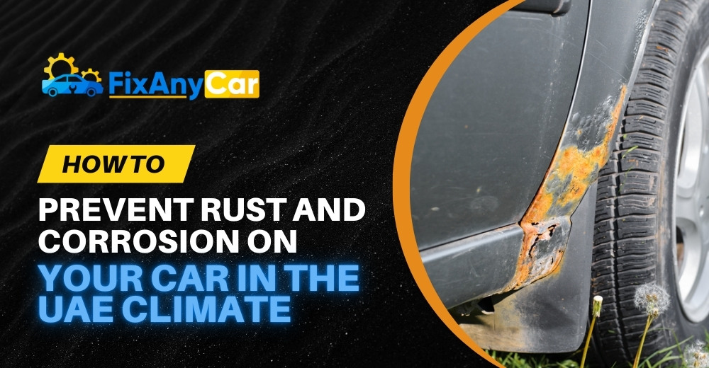 blogs/How-to-prevent-rust-and-corrosion-on-your-car-in-the-UAE-climate.jpg