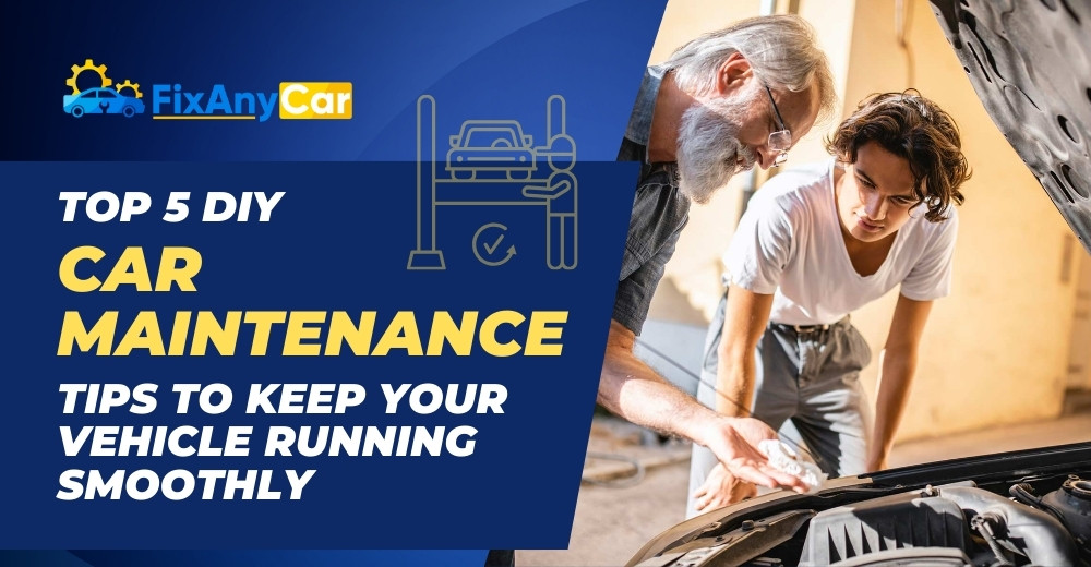 blogs/Top-5-DIY-car-maintenance-tips-to-keep-your-vehicle-running-smoothly.jpg