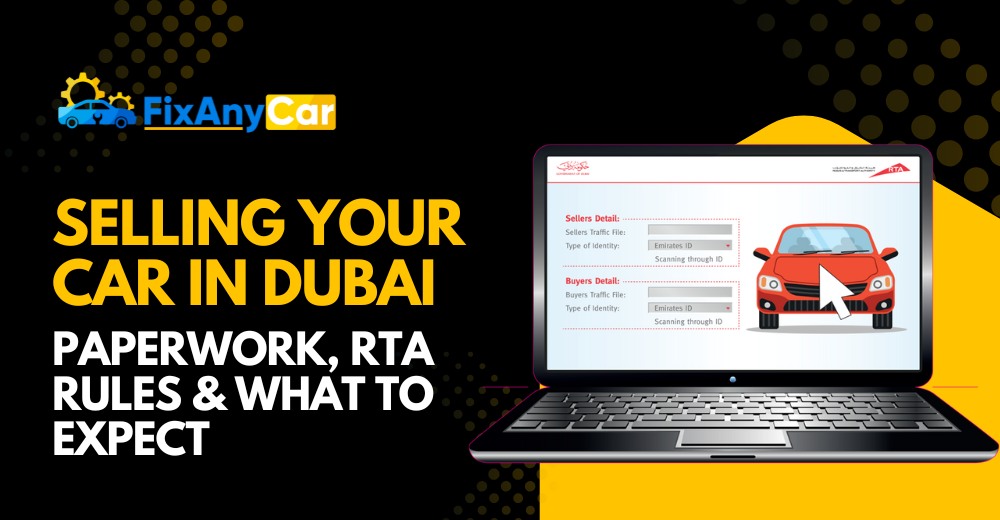 Selling Your Car in Dubai: Paperwork, RTA Rules & What to Expect blogs/selling-your-car-in-dubai-paperwork-RTA-rules-&-what-to-expect.jpg